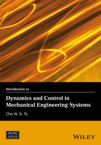 Book Cover for Introduction to Dynamics and Control in Mechanical Engineering Systems by Cho W S To
