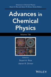 Book Cover for Advances in Chemical Physics. Volume 156 by Stuart Alan Rice, Aaron R Dinner