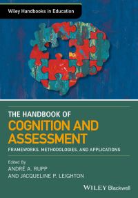 Book Cover for The Handbook of Cognition and Assessment by André A Rupp, Jacqueline P Leighton