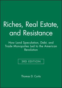 Book Cover for Riches, Real Estate, and Resistance by Thomas D Curtis
