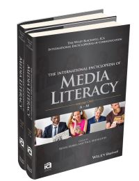 Book Cover for The International Encyclopedia of Media Literacy by Renee Hobbs, Paul Mihailidis