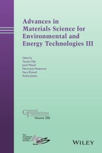 Book Cover for Advances in Materials Science for Environmental and Energy Technologies III by Materials Science  Technology Conference