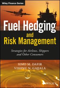 Book Cover for Fuel Hedging and Risk Management by S. Mohamed Dafir, Vishnu Nandan Gajjala