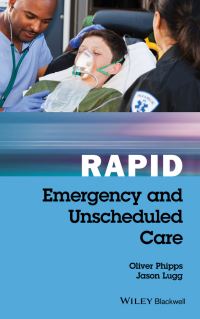 Book Cover for Rapid Emergency and Unscheduled Care by Oliver Phipps, Jason Lugg