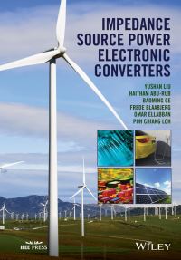 Book Cover for Impedance Source Power Electronic Converters by Yushin Liu