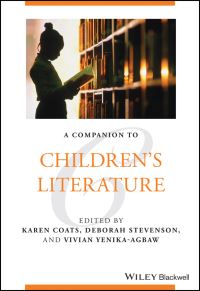 Book Cover for A Companion to Children's Literature by Karen Coats, Deborah Stevenson, Vivian S YenikaAgbaw