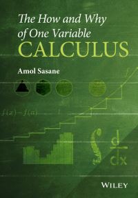 Book Cover for The How and Why of One Variable Calculus by A Sasane