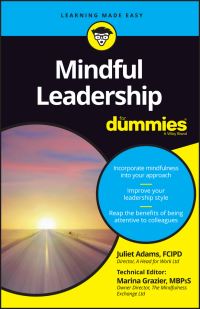 Book Cover for Mindful Leadership for Dummies by Juliet Adams