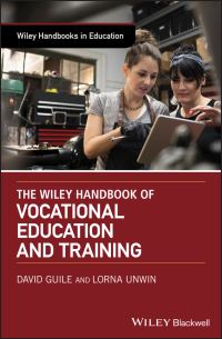 Book Cover for The Wiley Handbook of Vocational Education and Training by David Guile, Lorna Unwin