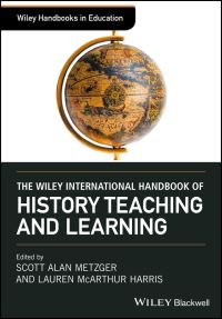 Book Cover for The Wiley International Handbook of History Teaching and Learning by Scott Alan Metzger, Lauren McArthur Harris
