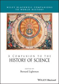 Book Cover for A Companion to the History of Science by Bernard V Lightman