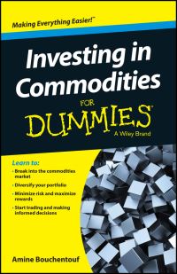 Book Cover for Investing in Commodities for Dummies by Amine Bouchentouf