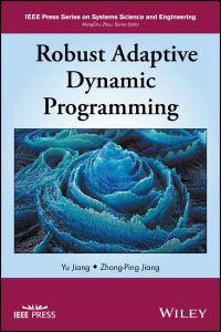 Book Cover for Robust Adaptive Dynamic Programming by Yu Jiang, ZP Jiang