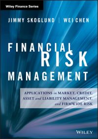 Book Cover for Financial Risk Management by Jimmy Skoglund, Wei Chen