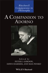 Book Cover for A Companion to Adorno by Peter Eli Gordon, Espen Hammer, V Pensky