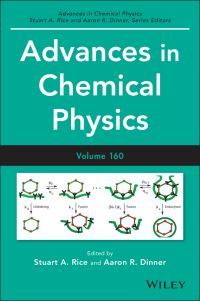 Book Cover for Advances in Chemical Physics. Volume 160 by Stuart Alan Rice, Aaron R Dinner