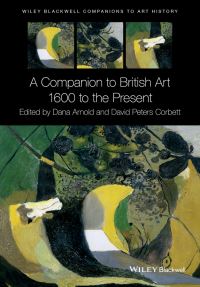 Book Cover for A Companion to British Art by Dana Arnold, David Peters Corbett