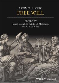 Book Cover for A Companion to Free Will by Joseph Keim Campbell