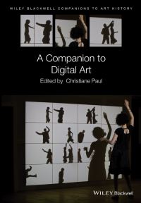 Book Cover for A Companion to Digital Art by Christiane Paul