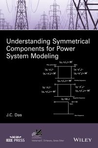 Book Cover for Understanding Symmetrical Components for Power System Modeling by J C Das