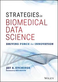 Book Cover for Strategies in Biomedical Data Science by Jay Etchings, SAS Institute