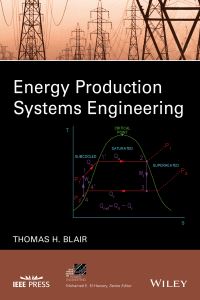 Book Cover for Energy Production Systems Engineering by Thomas H Blair