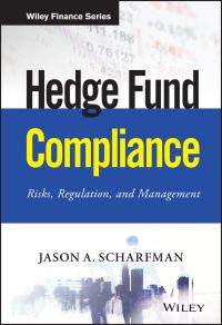 Book Cover for Hedge Fund Compliance by Jason A. Scharfman