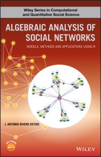 Book Cover for Algebraic Analysis of Multiple, Signed, and Affiliation Networks by J Antonio R Ostoic