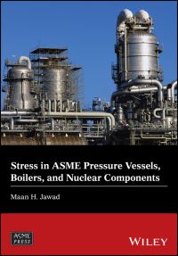 Book Cover for Stress in ASME Pressure Vessels, Boiler, and Nuclear Components by Maan H Jawad