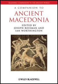 Book Cover for A Companion to Ancient Macedonia by Joseph Roisman, Ian Worthington