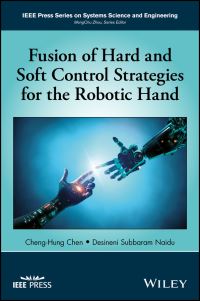 Book Cover for Fusion of Hard and Soft Control Strategies for the Robotic Hand by ChengHung Chen, D S Naidu