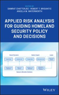 Book Cover for Applied Risk Analysis for Guiding Homeland Security Policy and Decisions by Samrat Chatterjee, Robert T Brigantic, Angela M Waterworth