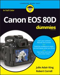 Book Cover for Canon EOS 80D for Dummies by Julie Adair King, Robert Correll