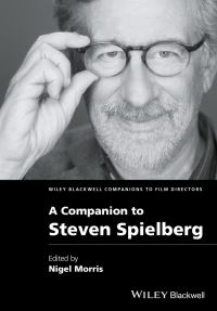 Book Cover for A Companion to Steven Spielberg by Nigel Morris