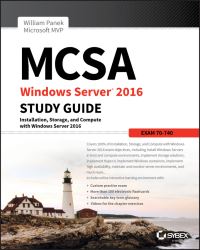Book Cover for MCSA Windows Server 2016 Exam 70-740 - Installation, Storage, and Compute With Windows Server 2016 by William Panek
