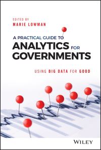 Book Cover for A Practical Guide to Analytics for Governments by Marie Lowman