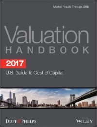 Book Cover for 2017 Valuation Handbook - U.S. Guide to Cost of Capital by Roger J. Grabowski, Carla Nunes, James P. Harrington, Duff & Phelps