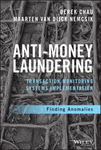 Book Cover for Anti-Money Laundering Transaction Monitoring Systems Implementation by Derek Chau Chan Yip, Maarten van Dijck Nemcsik