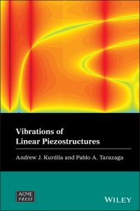 Book Cover for Vibrations of Linear Piezostructures by Andrew Kurdila, Pablo Tarazaga