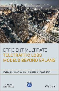 Book Cover for Efficient Multirate Teletraffic Loss Models Beyond Erlang by Michael Logothetis, Ioannis D Moscholios