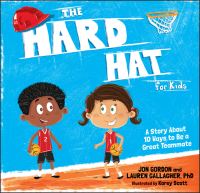 Book Cover for The Hard Hat for Kids by Jon Gordon, Lauren Gallagher