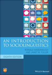 Book Cover for An Introduction to Sociolinguistics by Ronald Wardhaugh, Janet M Fuller