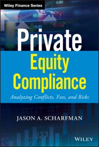 Book Cover for Private Equity Compliance by Jason A. Scharfman