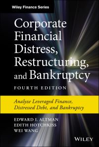 Book Cover for Corporate Financial Distress, Restructuring, and Bankruptcy by Edward I. Altman, Edith Hotchkiss, Wei Wang