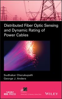Book Cover for Distributed Fiber Optic Sensing and Dynamic Rating of Power Cables by Sudhakar Ellapragada Cherukupalli, George J Anders