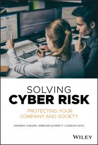Book Cover for Solving Cyber Risk by Andrew Coburn, Eireann Leverett, G. Woo