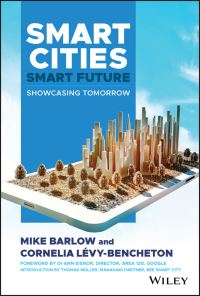 Book Cover for Smart Cities, Smart Future by Mike Barlow, Cornelia LévyBencheton