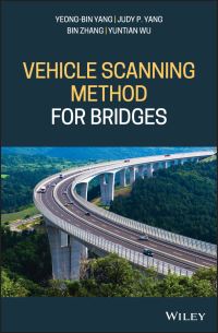 Book Cover for Vehicle Scanning Method for Bridges by YeongBin Yang, Judy P Yang, Bin Zhang, Yuntian Wu