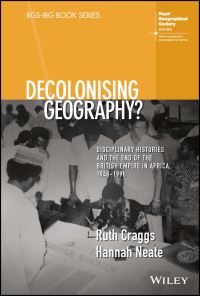 Book Cover for Decolonising Geography? by Ruth Craggs, Hannah Neate