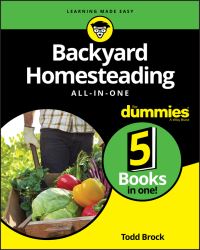 Book Cover for Backyard Homesteading All-in-One for Dummies by Todd Brock